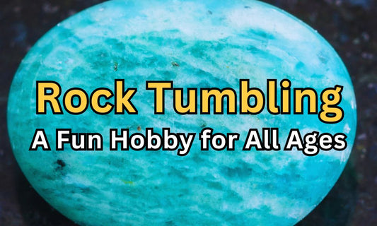 Rock Tumbling: A Fun Hobby for All Ages