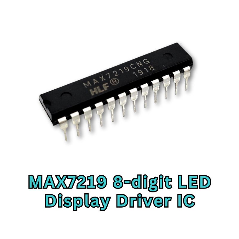 MAX7219 LED Display Driver IC