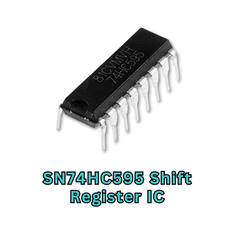 SN74HC595 Shift Register IC